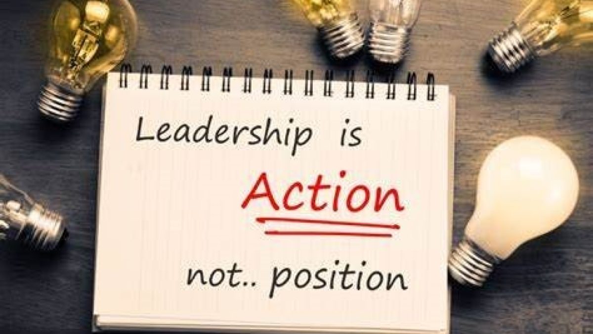 Leadership is action
